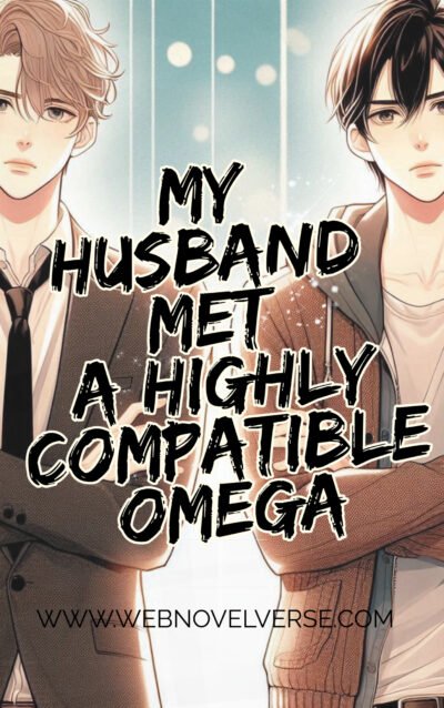 My husband met a highly compatible Omega Chapter 2 Cover