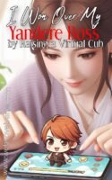 I Won Over My Yandere Boss by Raising a Virtual Cub Cover
