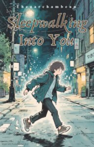 Sleepwalking Into You Cover